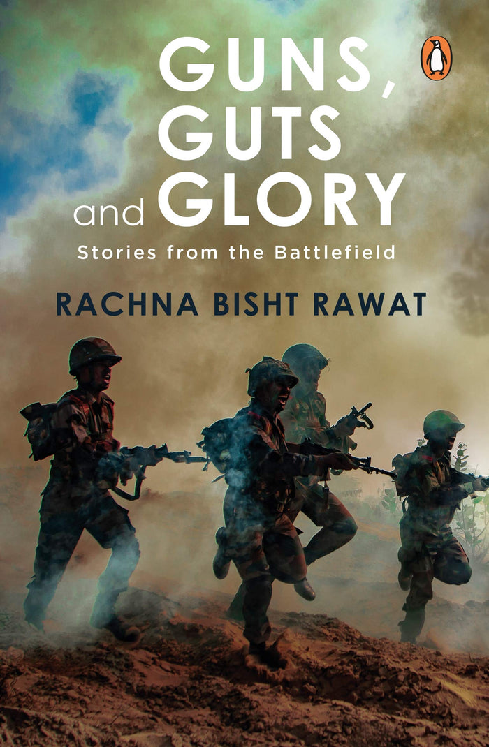 Guns, Guts and Glory: The Best of the Indian Army (Box Set) by Rachna Bisht Rawat - Paperback cover