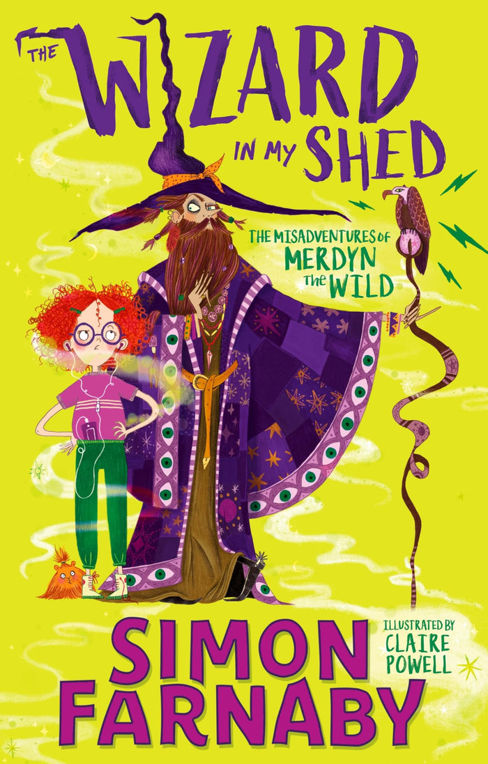 The Wizard In My Shed: The Misadventures of Merdyn the Wild by Simon Farnaby - Paperback cover