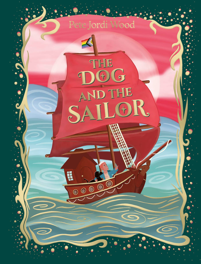 The Dog and the Sailor by Pete Jordi Wood - Hardcover cover