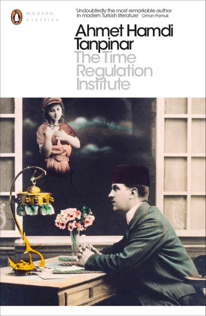 Time Regulation Institute by Ahmet Hamdi Tanpınar - Paperback cover