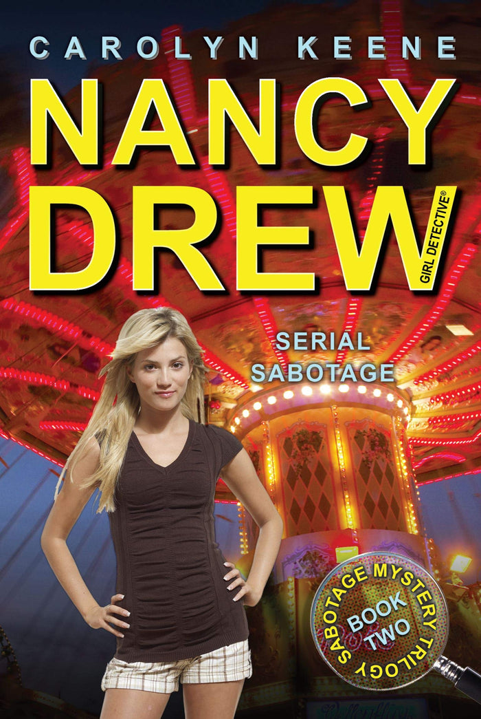 Serial Sabotage (Nancy Drew, Girl Detective: Sabotage Mystery Trilogy, Book 2) by Carolyn Keene - Paperback cover