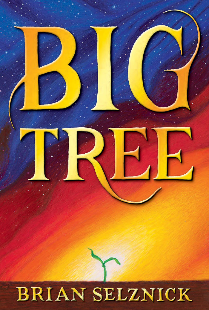 Big Tree by Brian Selznick - Hard Back cover