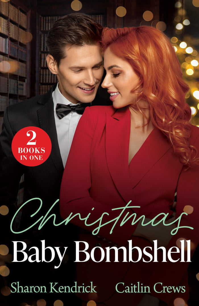 Christmas Baby Bombshell: Christmas with Consequences / an Heir for Christmas by Sharon Kendrick - Paperback cover
