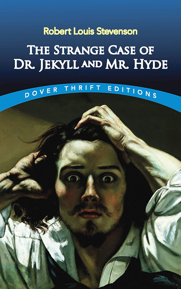 The Strange Case of Dr. Jekyll and Mr. Hyde (Dover Thrift Editions: Classic Novels) by Robert Louis Stevenson - Paperback cover