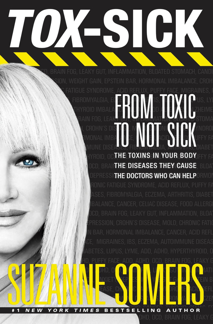 TOX-SICK: From Toxic to Not Sick by Suzanne Somers - Paperback cover