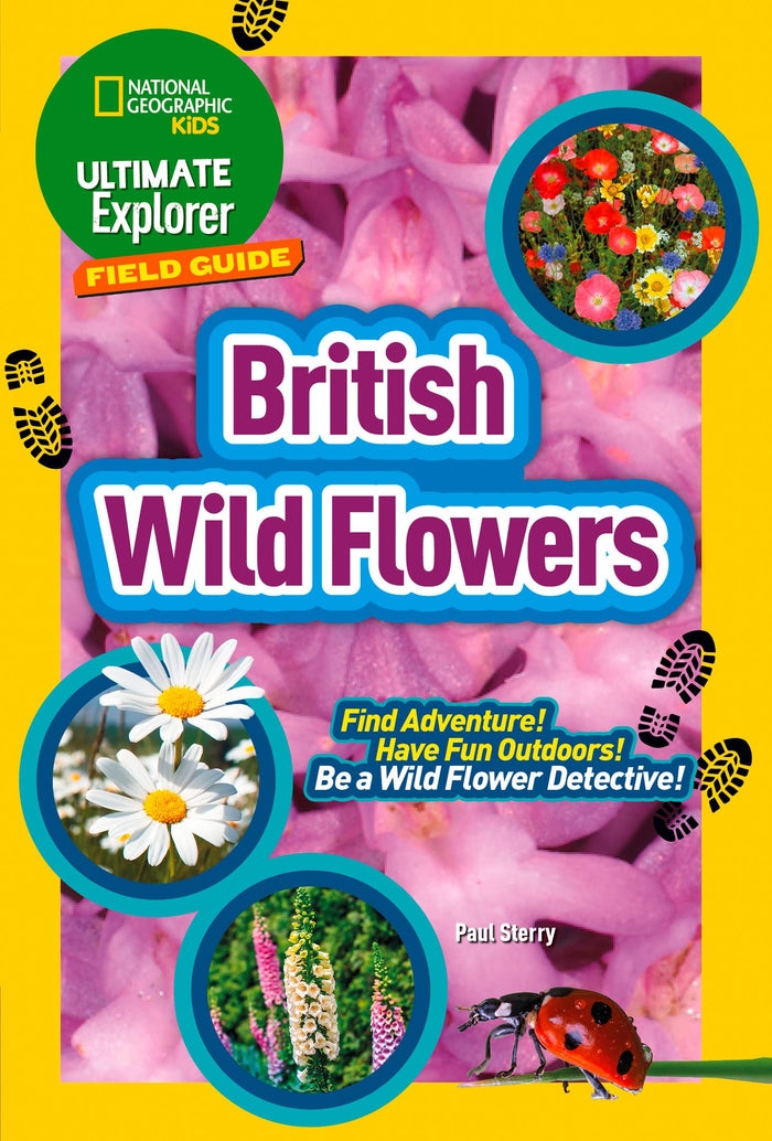 British Wildflowers (Ultimate Explorer Field Guides) by National Geographic Kids - Paperback cover