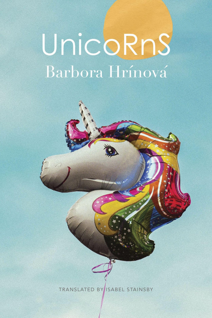 Unicorns (The Slovak List) by Barbora Hrínová - Paperback cover