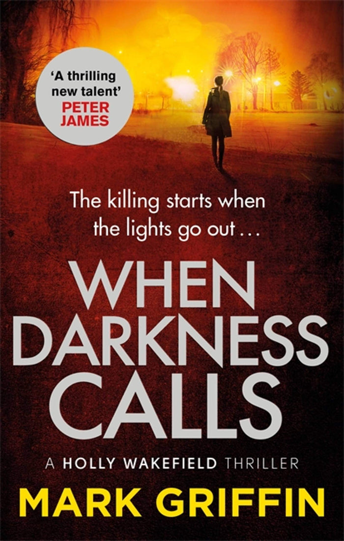When Darkness Calls (The Holly Wakefield Thrillers) by Mark Griffin - Paperback cover