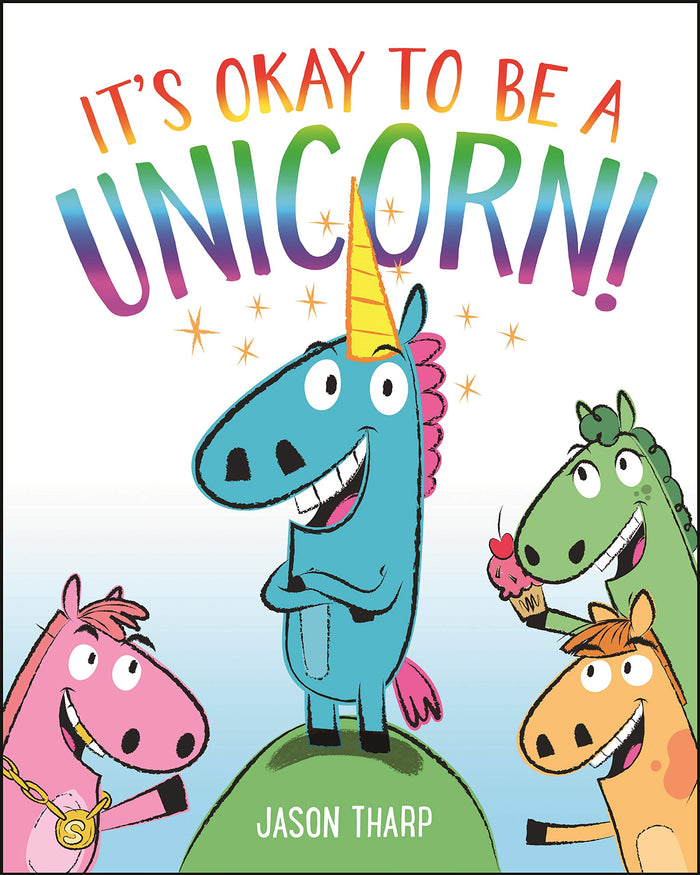 It's Okay to Be a Unicorn! by Jason Tharp - Hardcover cover