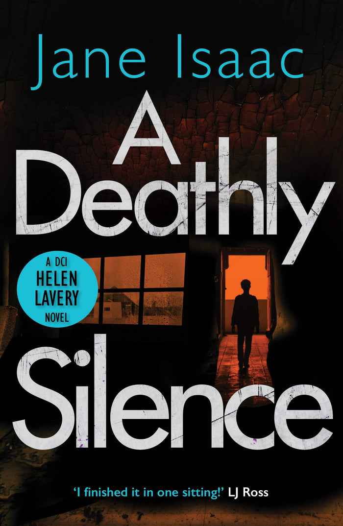 A Deathly Silence (3) (DCI Helen Lavery) by Jane Isaac - Paperback cover