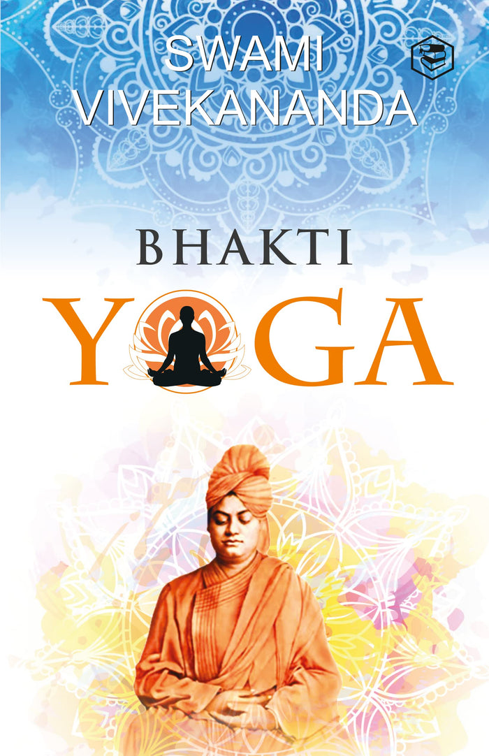 Bhakti Yoga by Swami Vivekananda - Paperback cover