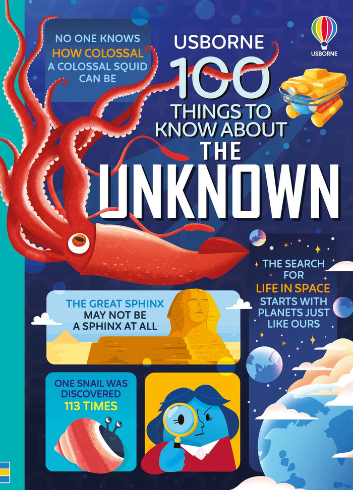 Usborne Books 100 Things to Know About the Unknown. by Alice James - Hardcover cover