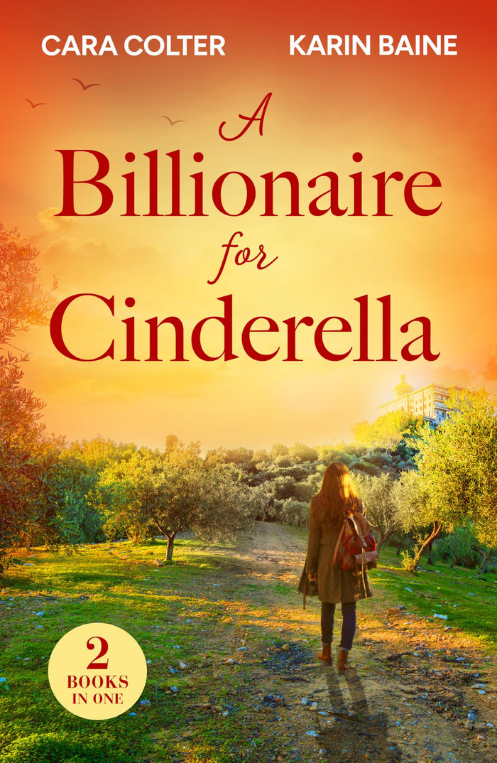 A Billionaire For Cinderella: The Prince from Her Past / the Tycoon's Festive Houseguest by Karin Baine - Paperback cover