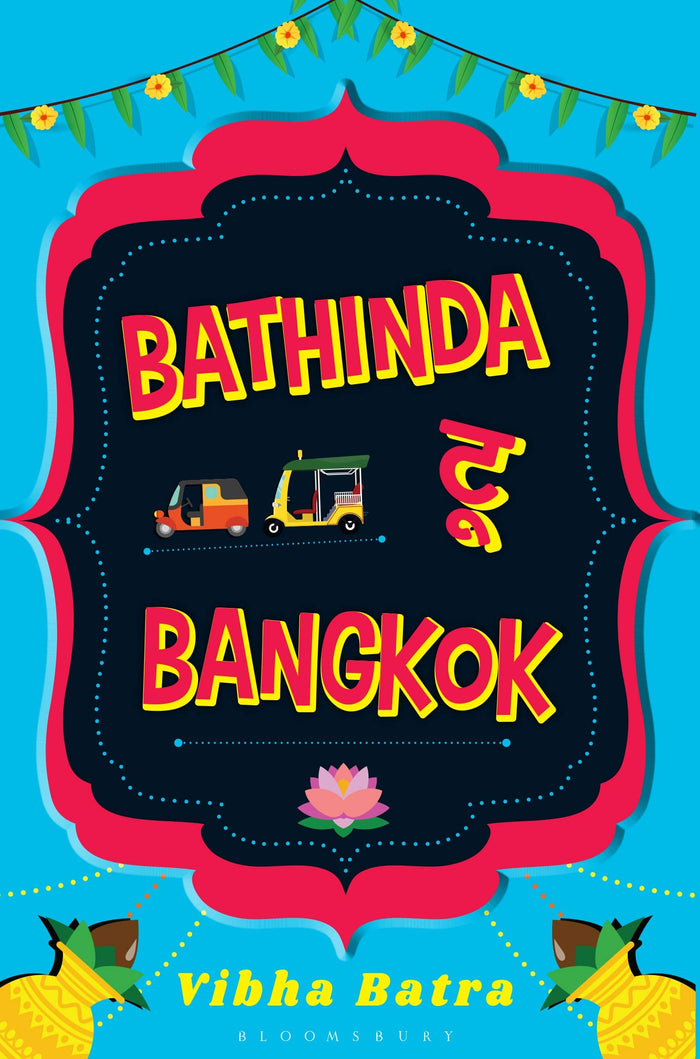Bathinda to Bangkok by Vibha Batra - Paperback cover