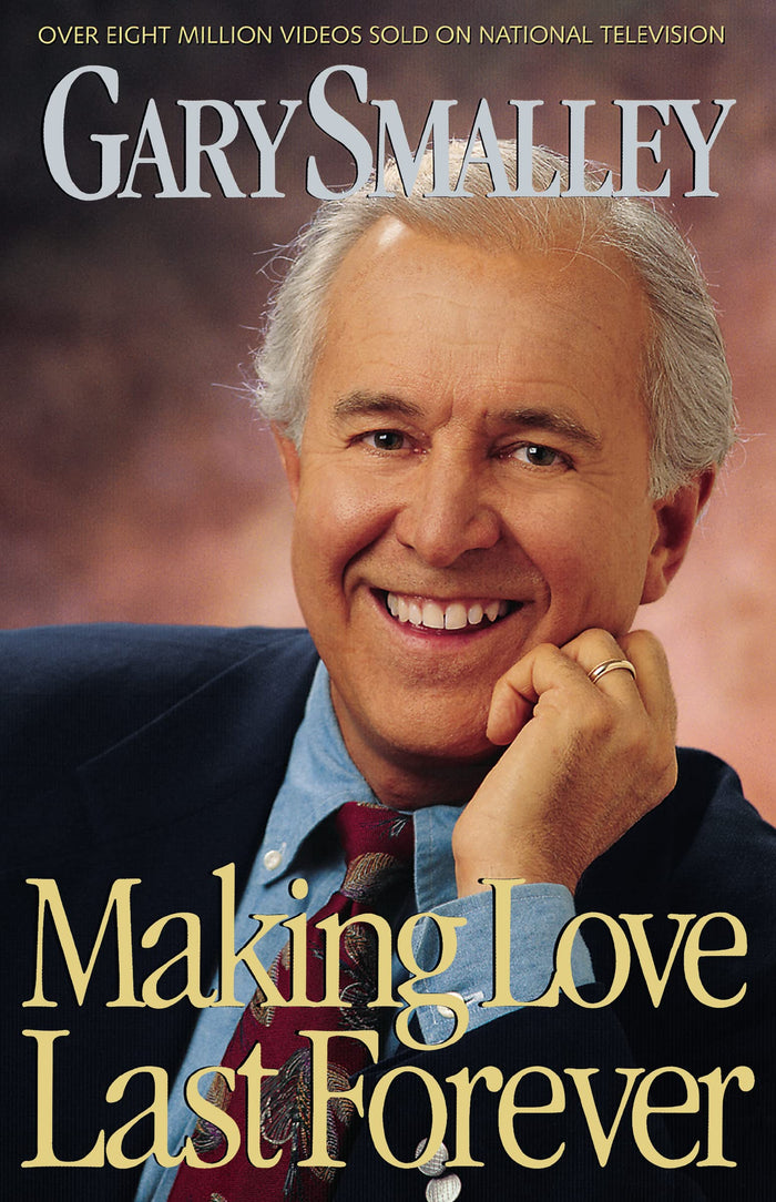 Making Love Last Forever by Gary Smalley - Paperback cover