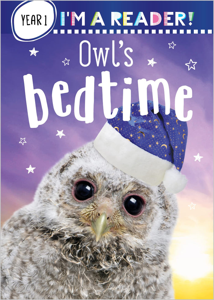 I'm a Reader! Owl's Bedtime (Year 1: Ages 5+) by Make Believe Ideas - Hardcover cover