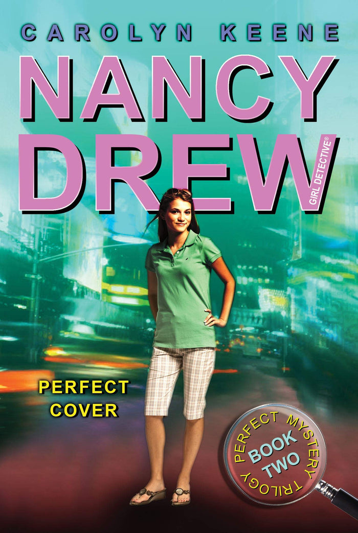 Perfect Cover (Perfect Mystery Trilogy, Book 2 / Nancy Drew: Girl Detective, No. 31) by Carolyn Keene - Paperback cover