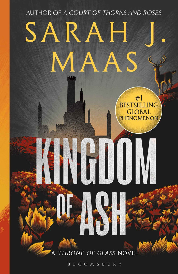 Front cover of the book 'Kingdom of Ash: From the # 1 Sunday Times best-selling author of A Court of Thorns and Roses (Throne of Glass)' by Sarah J. Maas.
