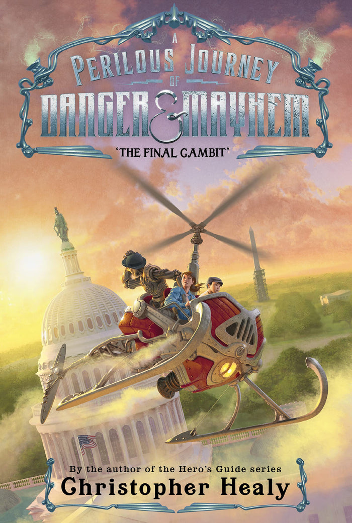 A Perilous Journey of Danger and Mayhem #3: The Final Gambit: A Thrilling and Funny Historical Adventure About Young Heroes for Kids (Ages 8-12) by Christopher Healy - Paperback cover