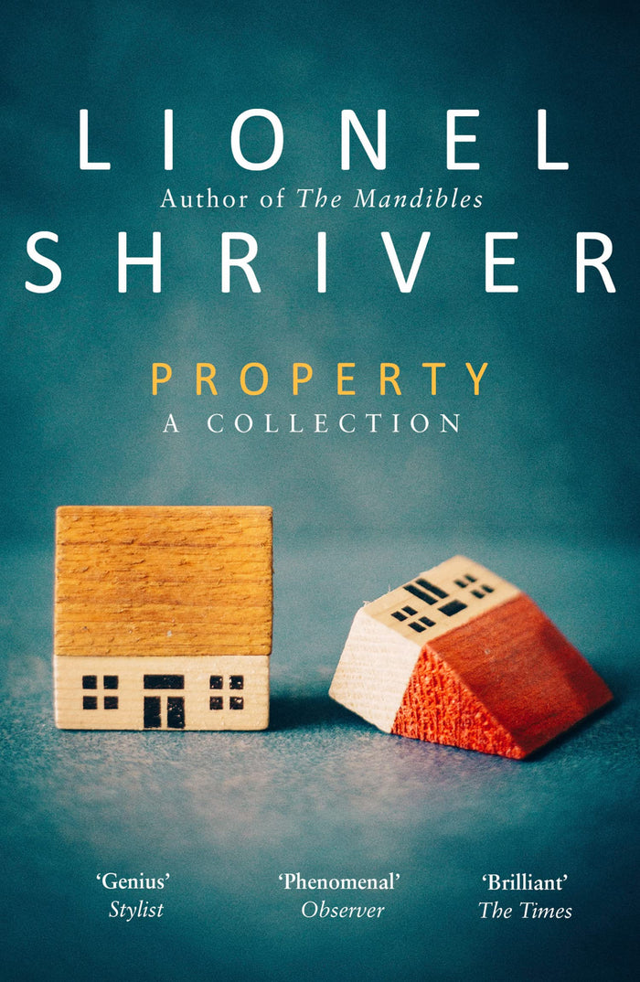 Property: A Collection by Lionel Shriver - Paperback cover