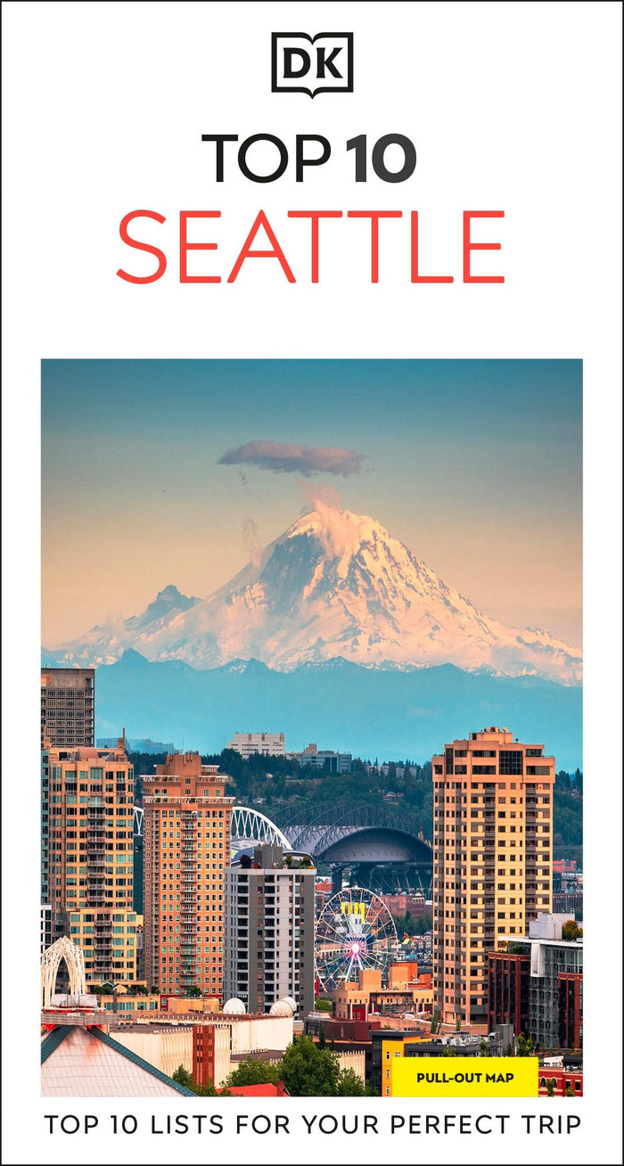 DK Top 10 Seattle: Top 10 lists for your perfect trip, plus an all-weather folded map (Pocket Travel Guide) by DK Travel - Paperback cover