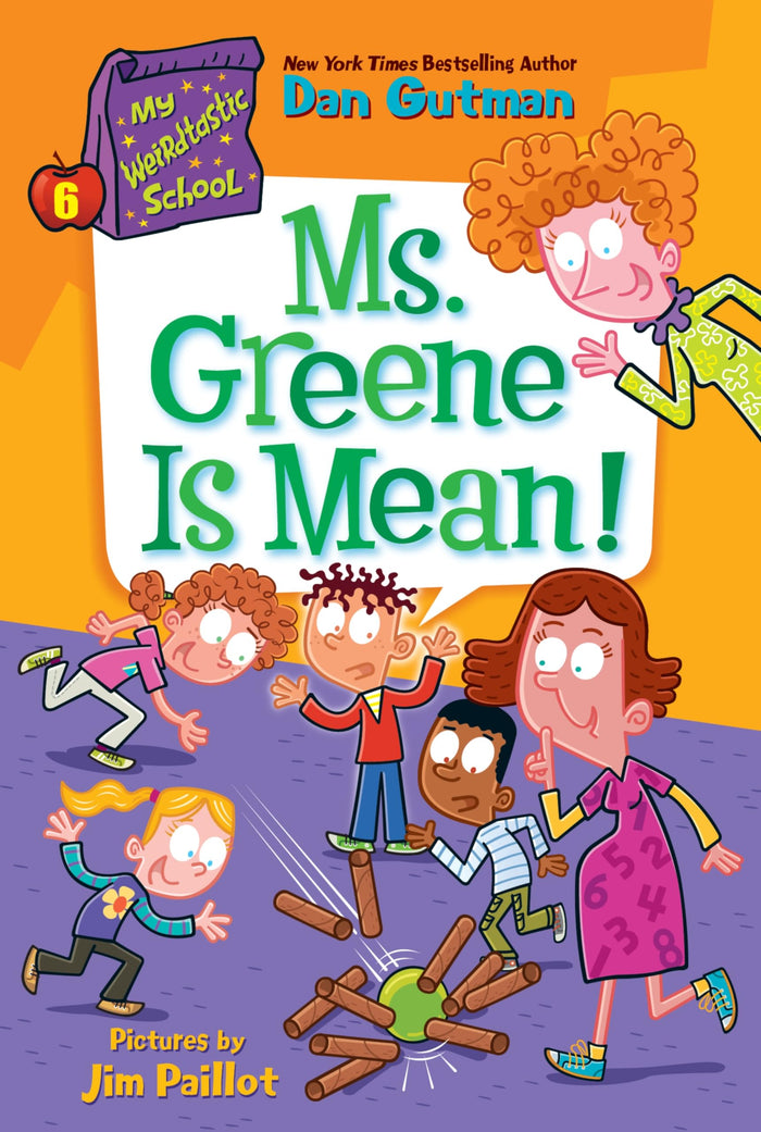 My Weirdtastic School #6: Ms. Greene Is Mean!: A.J. and friends face a math-obsessed teacher who spots numbers in skateboarding, football, and more―a funny school chapter book by Dan Gutman - Paperback cover