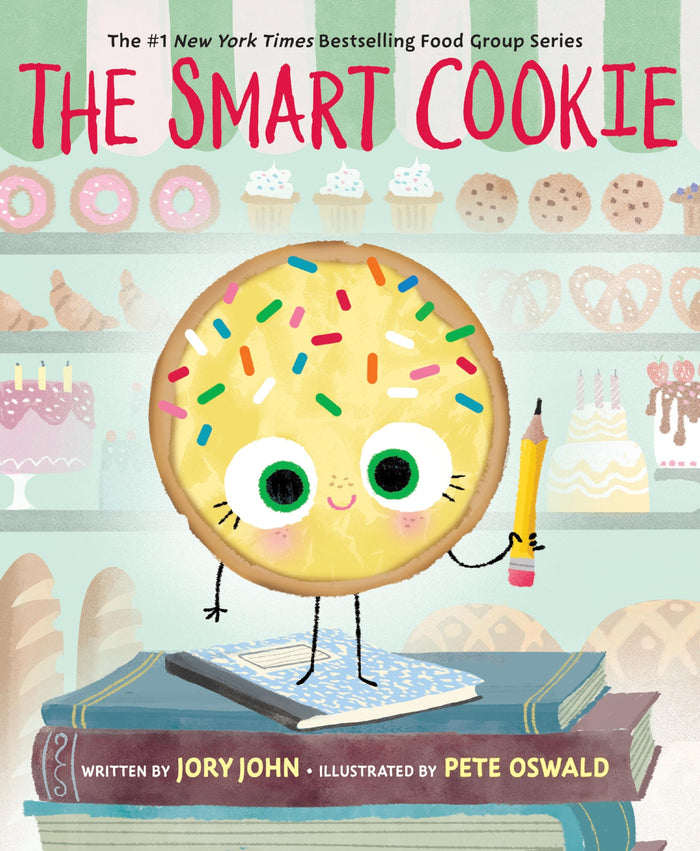 The Smart Cookie: A Story About Self-Esteem and Feeling Smart (The Food Group) by Jory John - Hardcover cover