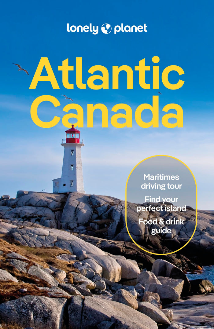 Lonely Planet Atlantic Canada: Plan the Trip of a Lifetime | Detailed Itineraries & Maps | Insider Tips | Covers Nova Scotia, New Brunswick, Prince Edward Island and more (Travel Guide) by Darcy Rhyno - Paperback cover