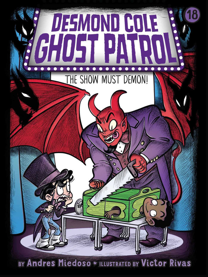 The Show Must Demon! (Desmond Cole Ghost Patrol) by Andres Miedoso - Paperback cover