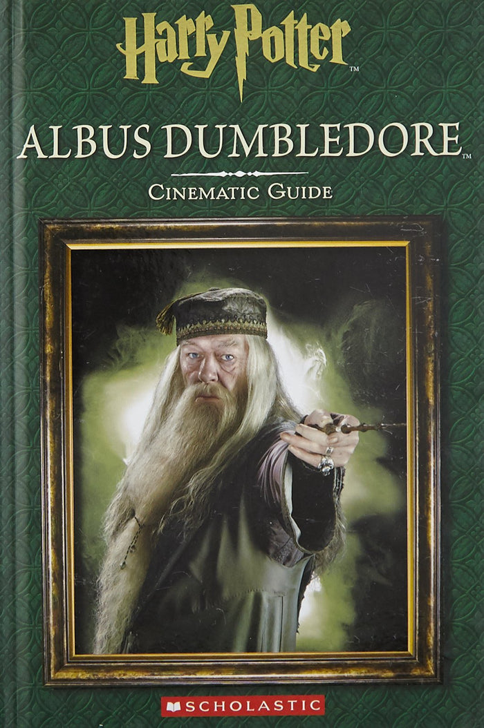 Front cover of the book 'Harry Potter: Albus Dumbledore: Cinematic Guide' by Felicity Baker.