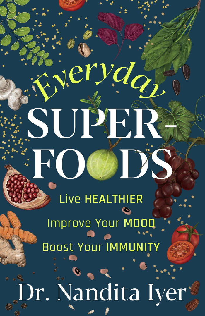 Everyday Superfoods by Nandita Iyer - Paperback cover