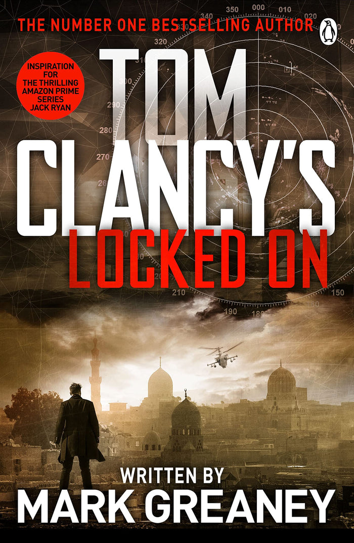 Locked On: INSPIRATION FOR THE THRILLING AMAZON PRIME SERIES JACK RYAN (Jack Ryan Jr Book 3) by Tom Clancy - Paperback cover