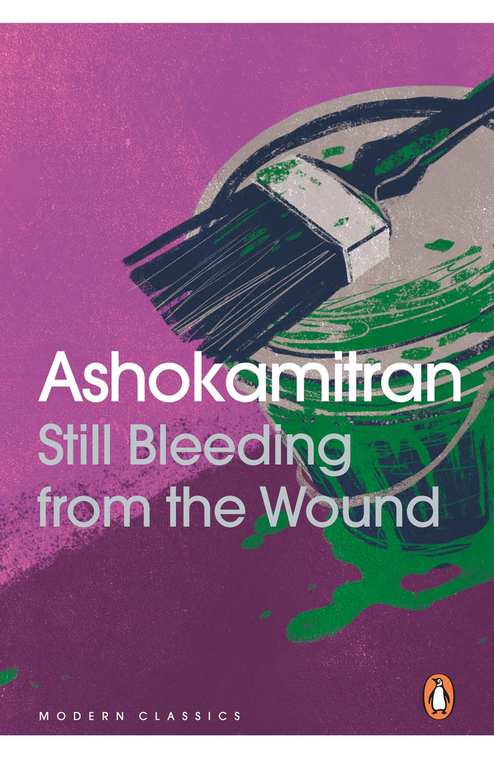 Still Bleeding From The Wound by Ashokamitram - Paperback cover
