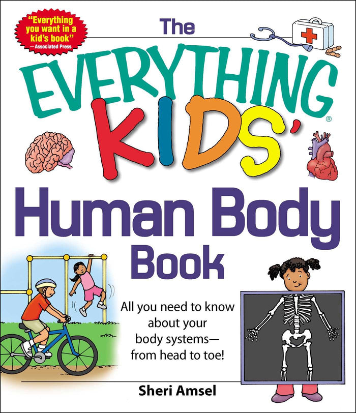 The Everything KIDS' Human Body Book: All You Need to Know About Your Body Systems - From Head to Toe! (Everything® Kids Series) by Sheri Amsel - Paperback cover