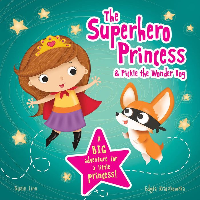 The Superhero Princess & Pickle the Wonder Dog (Pi by Susie Linn - Paperback cover