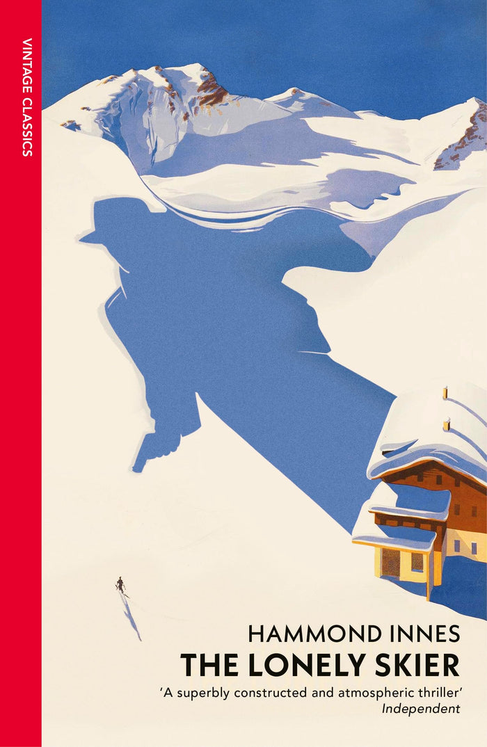 The Lonely Skier (Vintage Classics) by Hammond Innes - Paperback cover