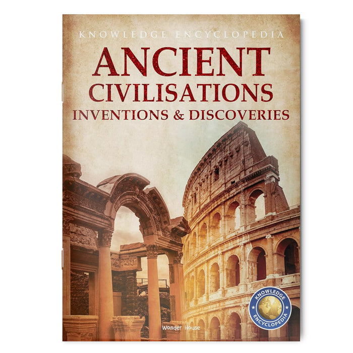 Inventions & Discoveries - Ancient Civilisation: Knowledge Encyclopedia For Children by Wonder House Books - Paperback cover