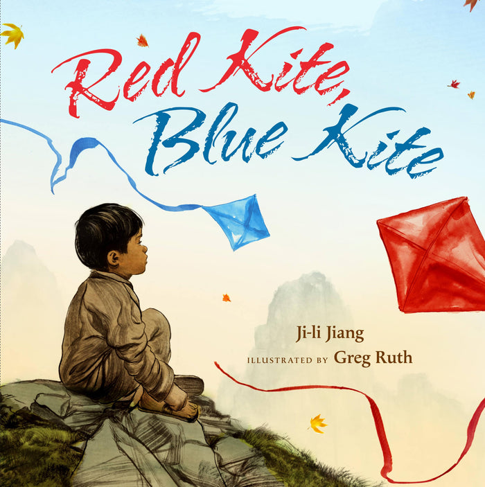 Red Kite, Blue Kite by Ji-li Jiang - Hardcover cover