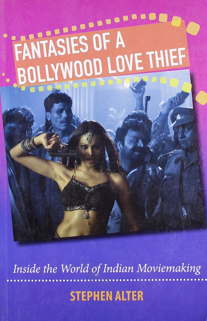 Fantasies of a Bollywood Love Thief by Stephen Alter - Paperback cover