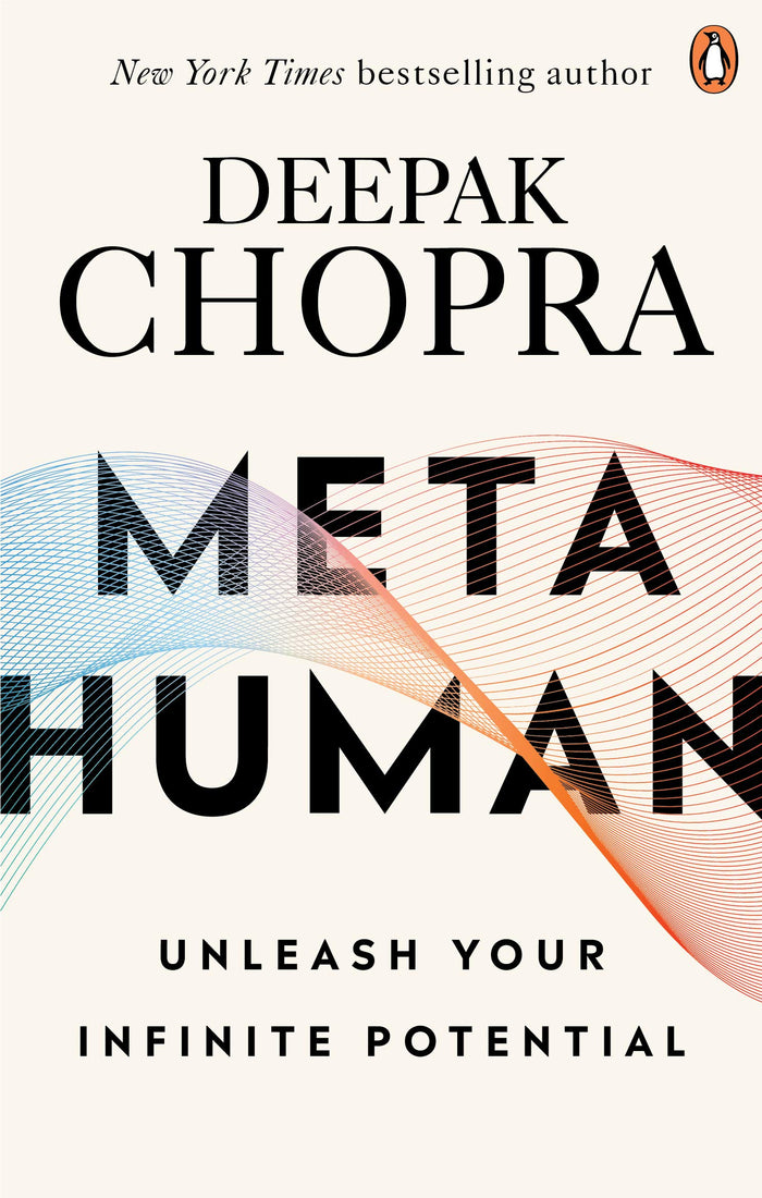 Metahuman: Unleashing your infinite potential by Dr Deepak Chopra - Paperback cover