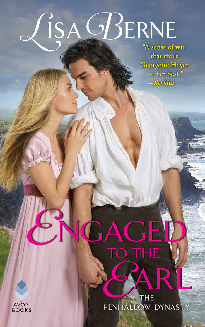 Engaged to the Earl: A Spirited Regency Romance Where Good Intentions Lead to Delicious Scandal and Dangerous Choices (Penhallow Dynasty, 4) by Lisa Berne - Mass Market Paperback cover