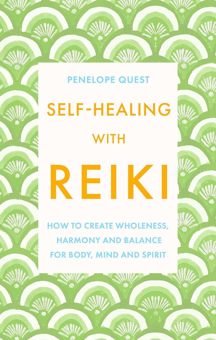 Piatkus Self-Healing With Reiki How to create wholeness, harmony and balance for body, mind and spirit. by Penelope Quest - Paperback cover