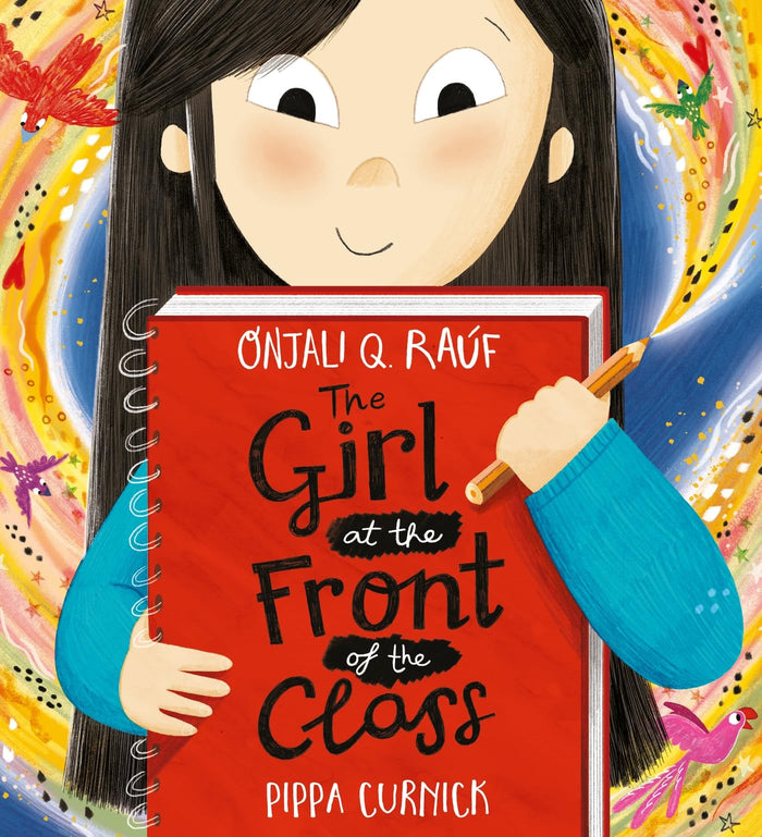 Hodder Childrens Books The Girl at the Front of the Class. by Onjali Q. Raúf - Hardcover cover