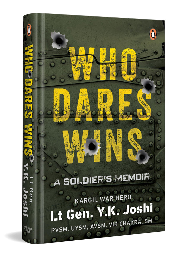 Who Dares Wins: A Soldier’s Memoir by Y.K. Joshi - Hardcover cover