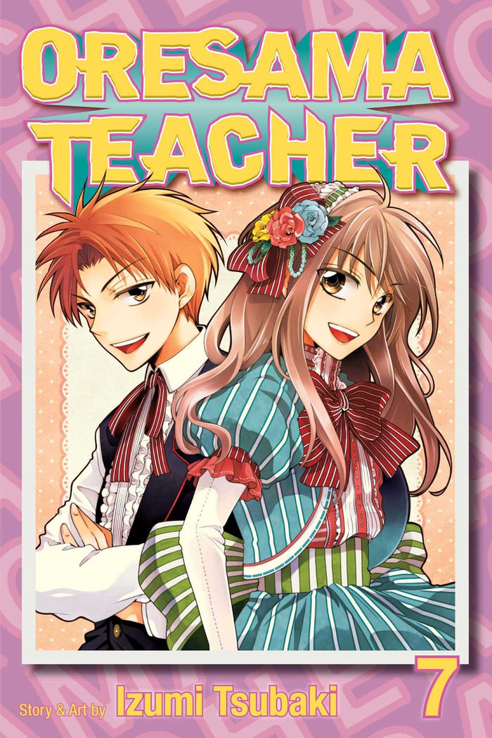 Oresama Teacher, Vol. 7 by Izumi Tsubaki - Paperback cover