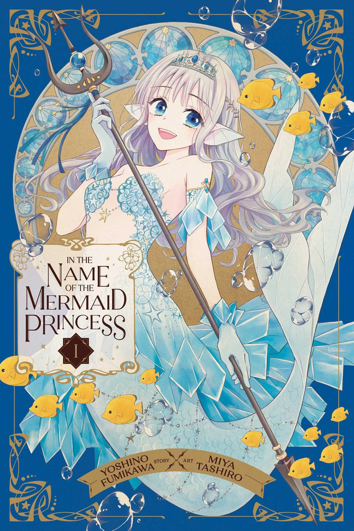 In the Name of the Mermaid Princess, Vol. 1 by Yoshino Fumikawa - Paperback cover