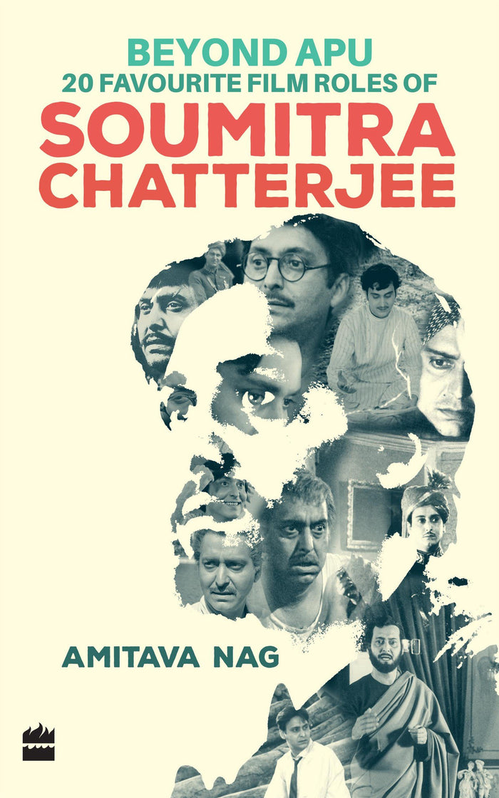 Beyond Apu - 20 Favourite Film Roles of Soumitra Chatterjee by Amitava Nag - Paperback cover