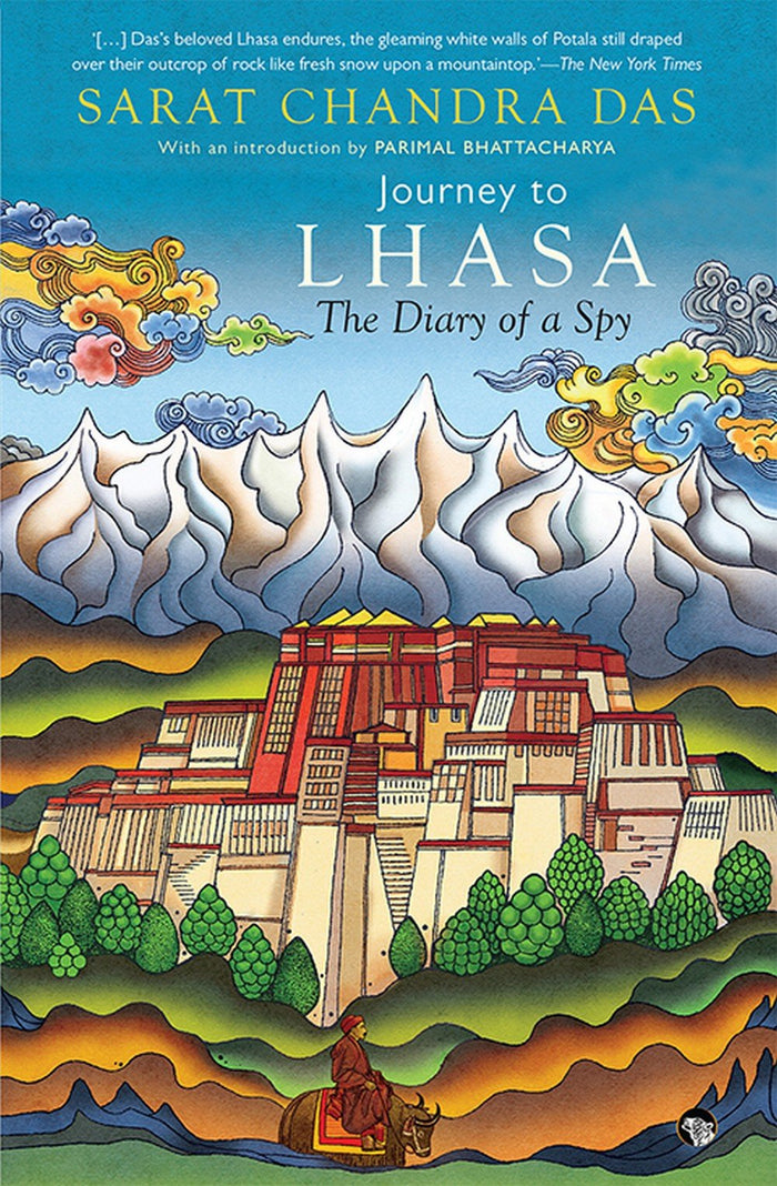 Journey to Lhasa: The Diary of a Spy by Sarat Chandra Das - Paperback cover