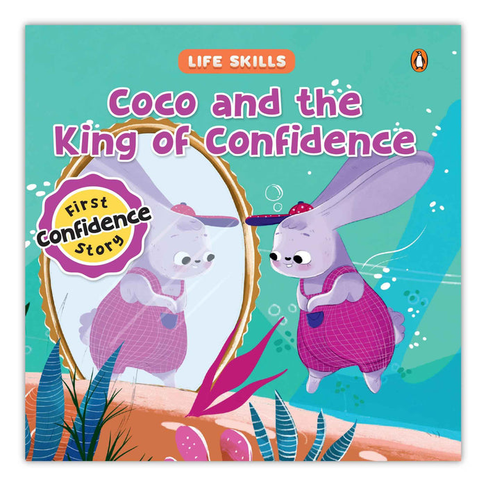 Front cover of the book 'Life Skills Series-Coco and the King of Confidence: Self-Belief, Positive Thinking & Emotional Growth | A Heartwarming I' by Pengiun.