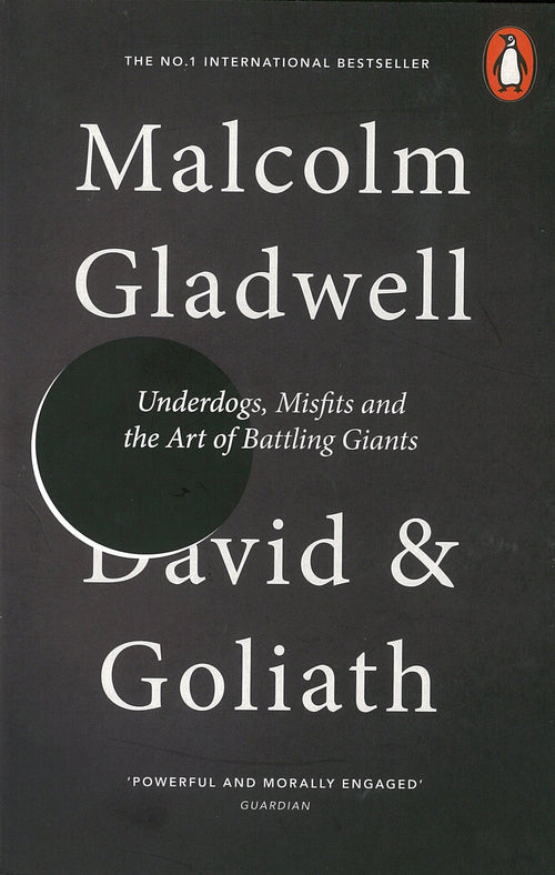David and Goliath: Underdogs, Misfits and the Art of Battling Giants by Malcolm Gladwell - Paperback cover